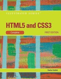 HTML5 And CSS3: Illustrated Complete; Jonathan Meersman, Sasha Vodnik; 2011