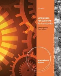 Linguistics for Everyone; Kristin E. Denham; 2012