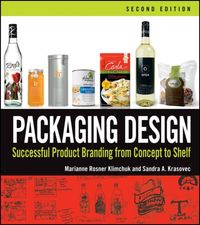 Packaging Design; Marianne R. Klimchuk, Sandra A. Krasovec; 2013