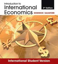 Introduction to International Economics, 3rd Edition International Student; Dominick Salvatore; 2012