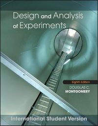 Design and Analysis of Experiments; Douglas C. Montgomery; 2012