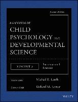 Handbook of Child Psychology and Developmental Science, Volume Three, Socia; Richard M. Lerner, Michael E. Lamb; 2015
