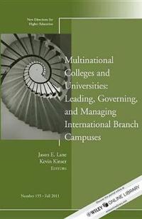 Multi-National Colleges and Universities: Leading, Governing, and Managing; Lennart Hellström; 2011