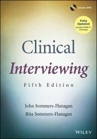 Clinical Interviewing; John Bessant, Ann-Carita Evaldsson, Sommers-flanagan; 2013