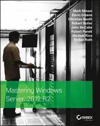 Mastering Windows Server 8; Minasi, Mark; 2014