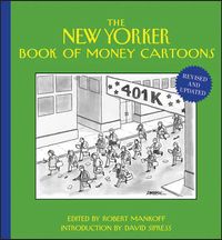 The New Yorker Book of Money Cartoons; Robert Påhlsson, Robert (EDT) Mankoff; 2012