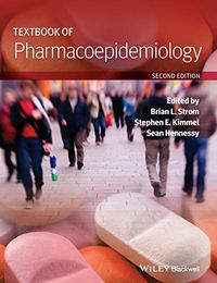 Textbook of Pharmacoepidemiology; Brian L. Strom, Stephen E. Kimmel, Sean Hennessy; 2013