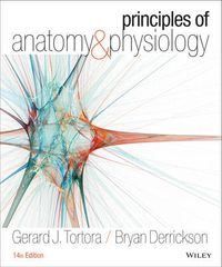 Principles of Anatomy and Physiology; Gerard J. Tortora; 2013