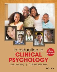 Introduction to Clinical Psychology: An Evidence-Based Approach; John Hunsley, Catherine M. Lee; 2014