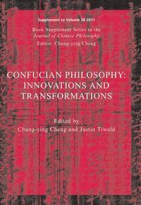 Confucian Philosophy; David K. Cheng, Editor: Chung-ying Cheng; 2012