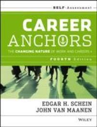 Career Anchors: The Changing Nature of Careers Self Assessment; Edgar H. Schein; 2013