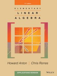 Elementary linear algebra : applications version; Howard Anton; 2014