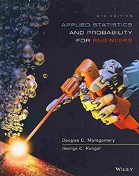 Applied statistics and probability for engineers; Douglas C. Montgomery; 2014