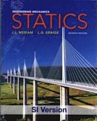 Engineering mechanics - statics; L. G. Kraige; 2012