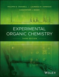Experimental Organic Chemistry
                E-bok; Philippa B Cranwell, Laurence M Harwood, Christopher J Moody; 2017