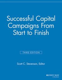 Successful Capital Campaigns From Start to Finish; Hans Almgren; 2013