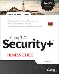 CompTIA Security+ Review Guide: Exam SY0-401; James M. Stewart; 2014