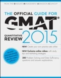 The Official Guide for GMAT Quantitative Review 2015 with Online Question B; Graduate Management Admission Council; 2014