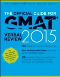 The Official Guide for GMAT Verbal Review 2015 with Online Question Bank an; Graduate Management Admission Council; 2014
