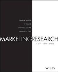 Marketing Research; David A. Aaker, V. Kumar, Robert P. Leone, George S Day; 2016