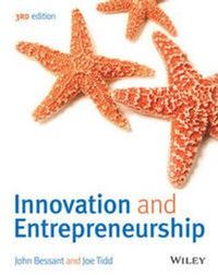 Innovation and Entrepreneurship; John Bessant; 2015