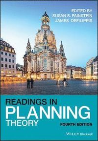Readings in Planning Theory; Susan S. Fainstein, James DeFilippis; 2016