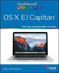 Teach Yourself VISUALLY OS X El Capitan; Paul McFedries; 2015