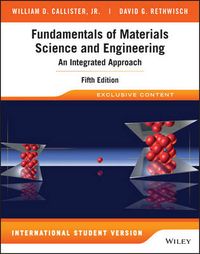 Fundamentals of Materials Science and Engineering: An Integrated Approach,; William D. Callister, David G. Rethwisch; 2016