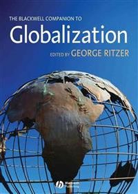 The Blackwell Companion to Globalization; George Ritzer; 2016