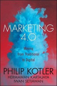 Marketing 4.0
                E-bok; Iwan Setiawan, Philip Kotler, Hermawan Kartajaya; 2016