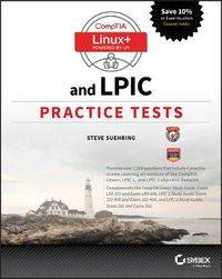 CompTIA Linux+ and LPIC Practice Tests: Exams LX0-103/LPIC-1 101-400, LX0-1; Steve Suehring; 2017