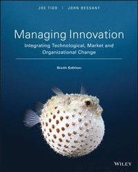 Managing Innovation
                E-bok; Joe Tidd, John R. Bessant; 2018