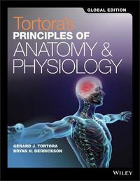 Tortora's Principles of Anatomy and Physiology; Gerard J. Tortora; 2017