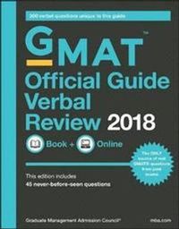 GMAT Official Guide 2018 Verbal Review: Book + Online; GMAC (Graduate Management Admission Council); 2017