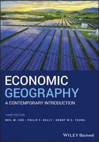 Economic Geography
                E-bok; Neil M. Coe, Philip F. Kelly, Henry W. C. Yeung; 2019