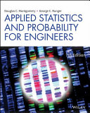 Applied Statistics and Probability for Engineers; Douglas C. Montgomery, George C. Runger; 2018