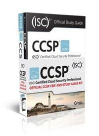 CCSP (ISC)2 Certified Cloud Security Professional Official Study Guide and; Brian T. O'Hara, Ben Malisow, Adam Gordon; 2017