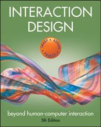 Interaction Design; Helen Sharp, Jennifer Preece, Yvonne Rogers; 2019