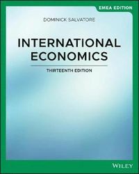 International Economics, EMEA Edition; Dominick Salvatore; 2019