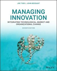 Managing Innovation; Joe Tidd, John R. Bessant; 2020