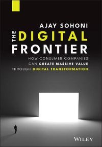 The Digital Frontier; Ajay Sohoni; 2021