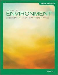Environment, EMEA Edition; David M Hassenzahl, Mary Catherine Hager, Nancy Y Gift, Linda R Berg, Peter H Raven; 2021