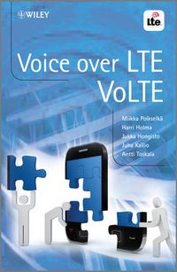 Voice over LTE (VoLTE); Miikka Poikselkä, Harri Holma, Jukka Hongisto, J Kallio; 2012