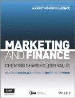 Marketing Due Diligence - Reconnecting Strategy to Share Price; Professor Smith, Howard S. Becker, Malcolm Payne, Brian Barry, Barry Keith Grant, Malcolm McDonald; 2013