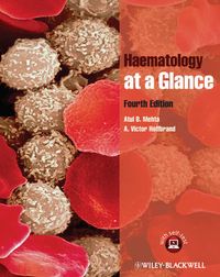 Haematology at a Glance; Atul B Mehta, Victor Hoffbrand; 2014