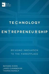 Technology Entrepreneurship; Evers Natasha, Cunningham James, T. Hoholm; 2014