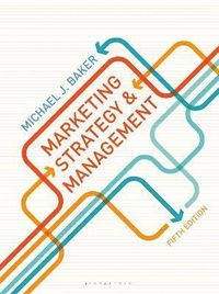Marketing Strategy and Management; Michael J Baker; 2014