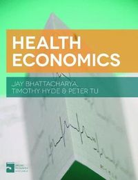 Health Economics; Jay Bhattacharya; 2013