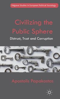 Civilizing the Public Sphere; Apostolis Papakostas; 2012