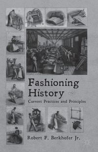 Fashioning History; R. Berkhofer; 2012